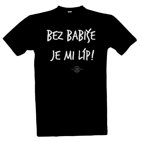 Tričko s potiskem Bez Babiše je líp
