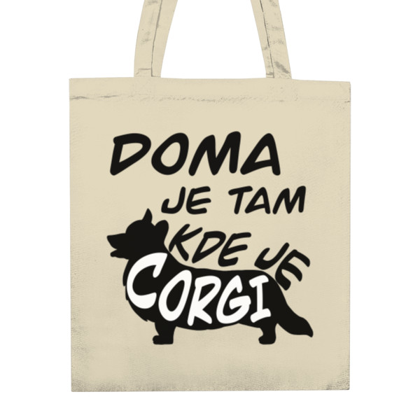 Nákupní taška unisex s potiskem Doma jsem s Corgi