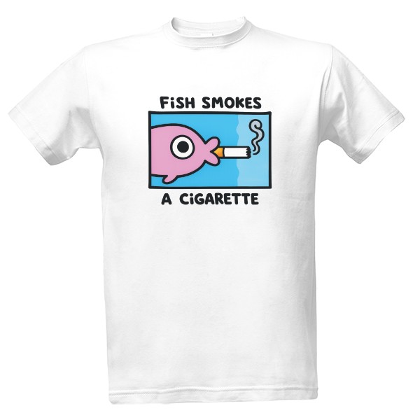 Tričko s potiskem Fish Smokes A Cig