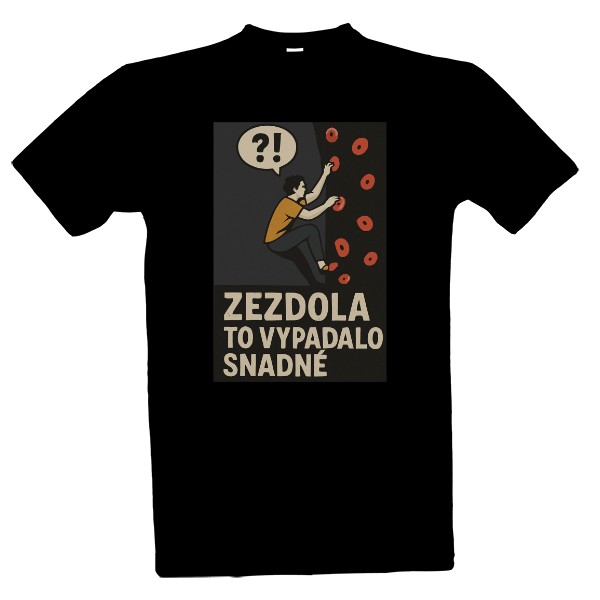 Tričko s potiskem Horolezec, boulder, ze zdola to vypadalo jasně 