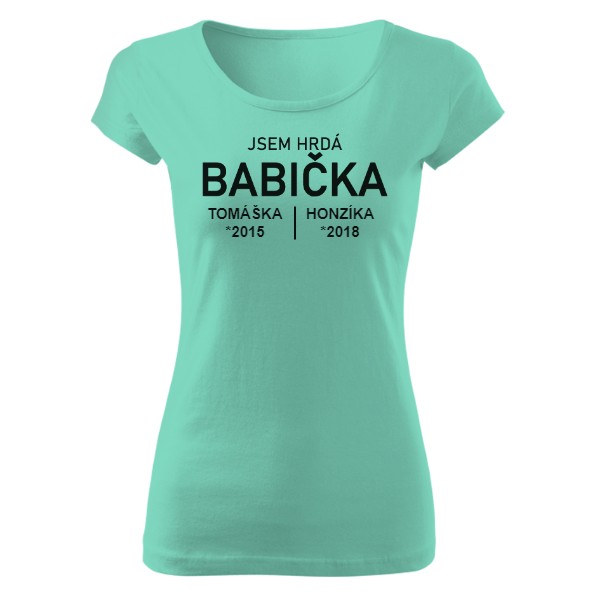 Tričko s potiskem Hrdá babička - 2 jména