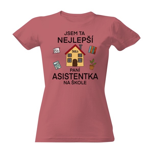 Tričko s potiskem Jsem ta nejlepší asistentka na škole