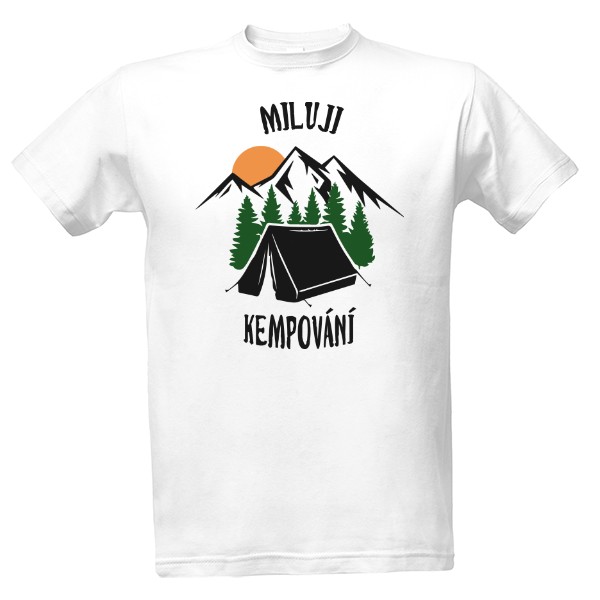 Tričko s potiskem Miluji kempování