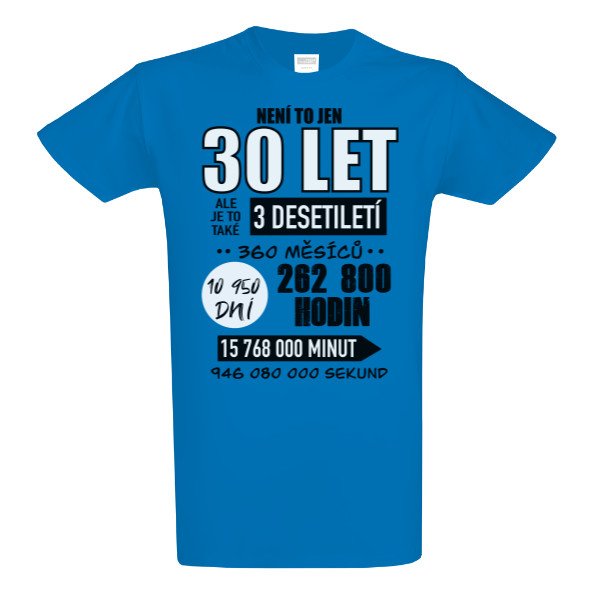 Tričko s potiskem Není to jen 30 let