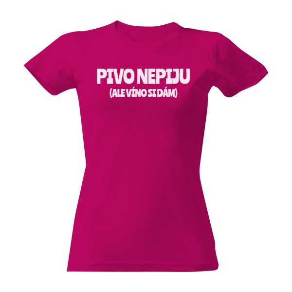 Tričko s potiskem Pivo nepiju - víno si dám