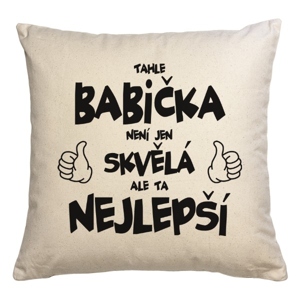 Polštář bavlněný  s potiskem Skvělá nejlepší BABIČKA - polštář