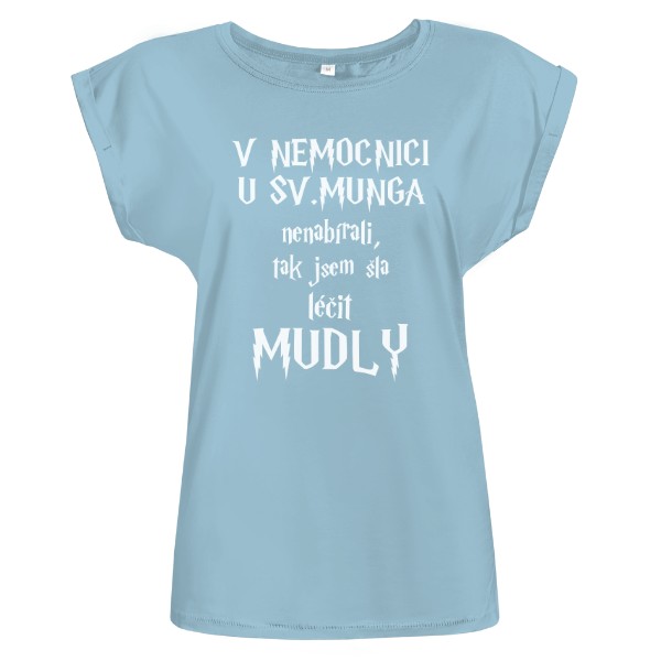 Tričko s potiskem U Sv. Munga nenabírali - dámské, bílý text