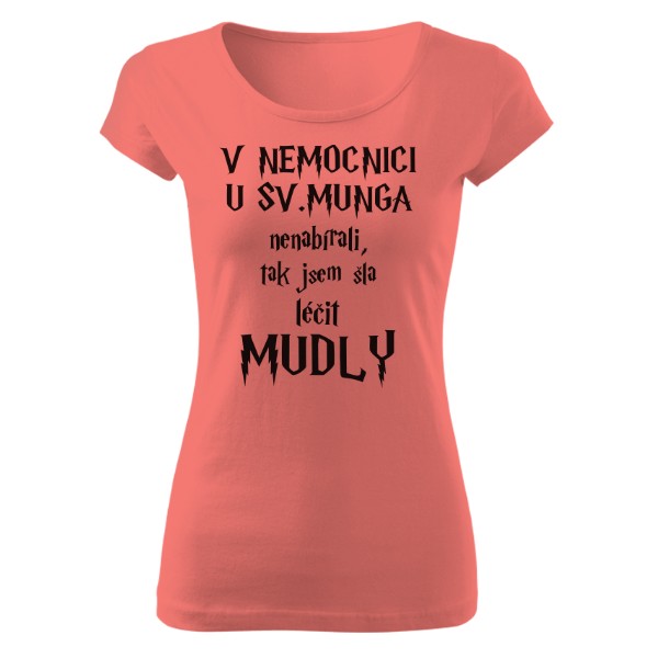 Tričko s potiskem U Sv. Munga nenabírali - dámské, černý text